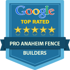 google top rated pro anaheim fence builders